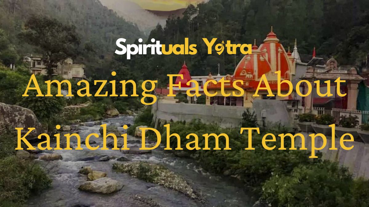 10 Amazing Facts About Kainchi Dham Temple